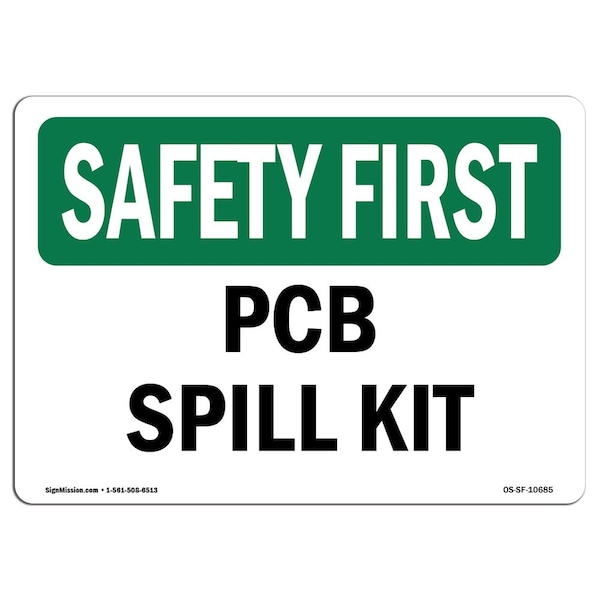 Safety Sign, OSHA SAFETY FIRST, 3.5" Height, PCB Spill Kit, Landscape, 10PK